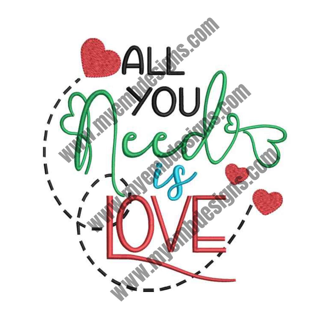 All You Need Is Love Embroidery (2 sizes) — machine embroidery design