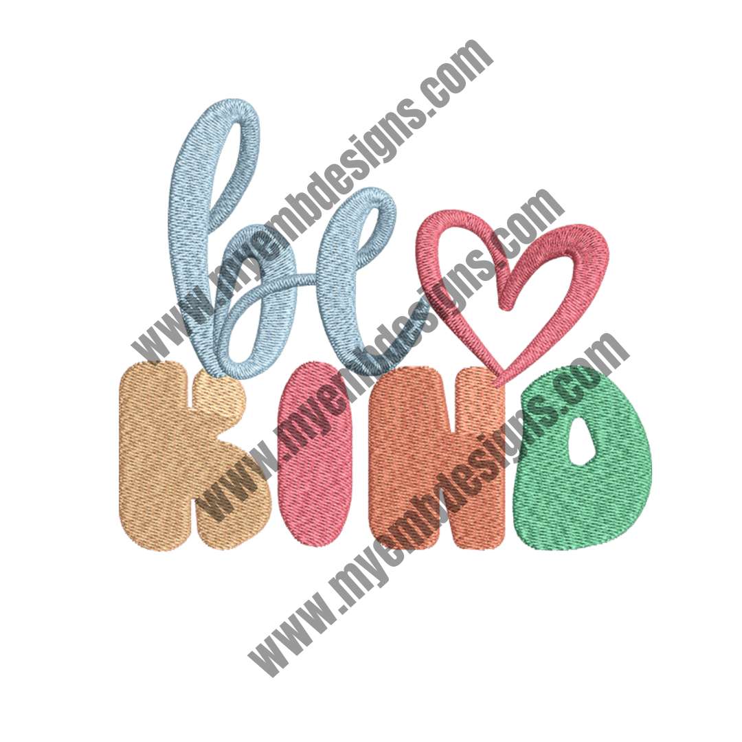 Be Kind Embroidery Design (2 sizes) — machine embroidery design