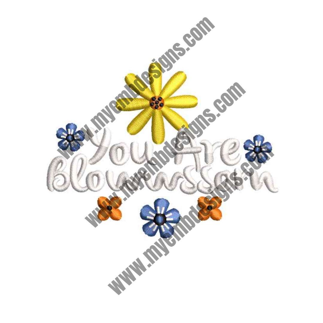 You are blossom Embroidery Design (2 sizes) — machine embroidery design