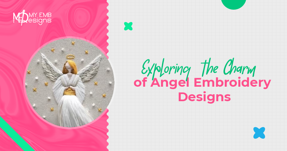 Exploring the Charm of Angel Embroidery Designs