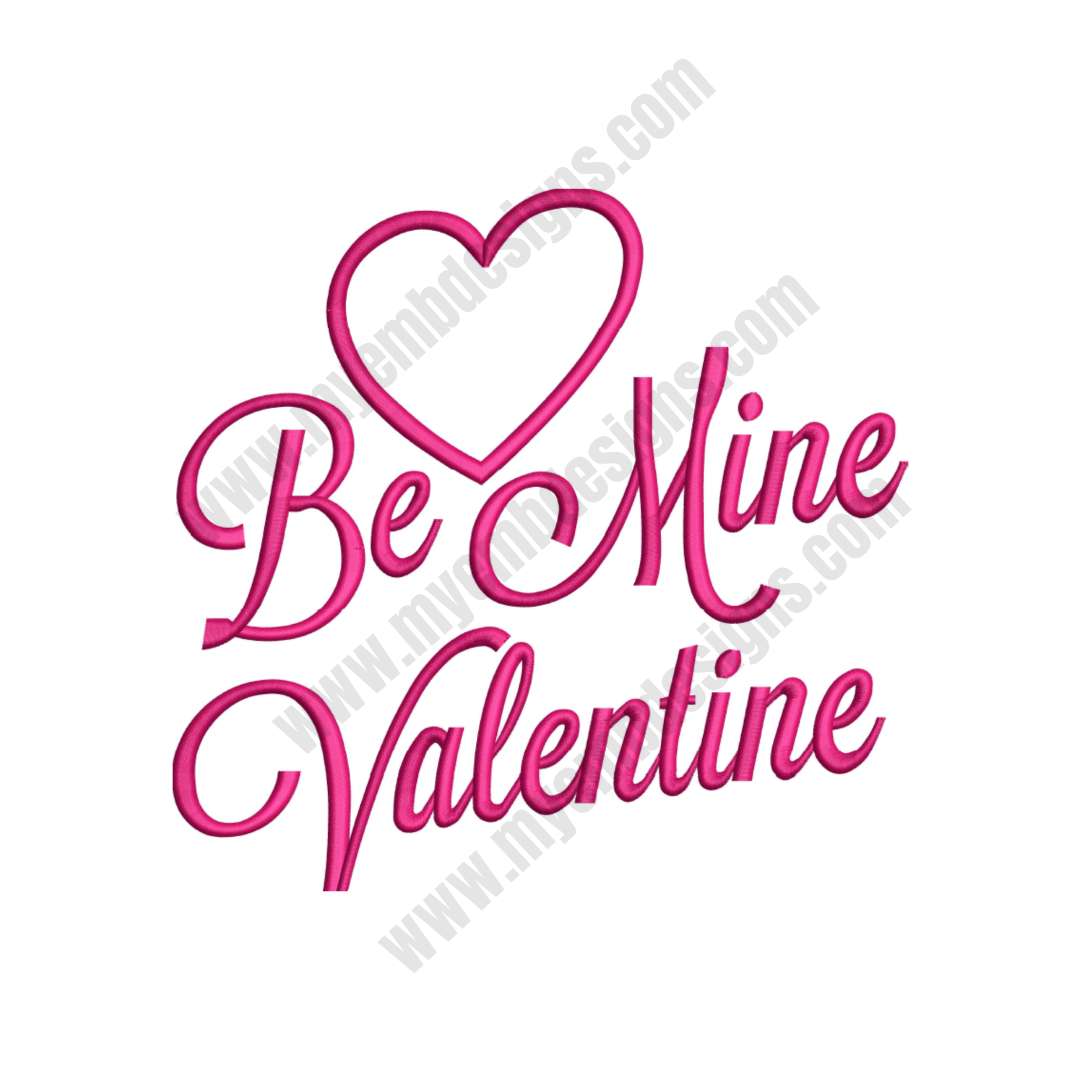 Be My Valentine Embroidery Design (3 sizes) — machine embroidery design