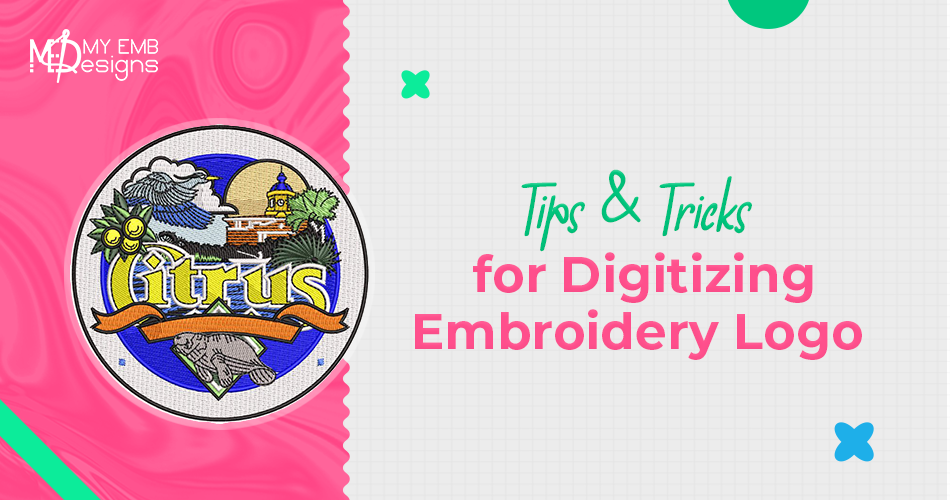 Tips & Tricks for Digitizing Embroidery Logo