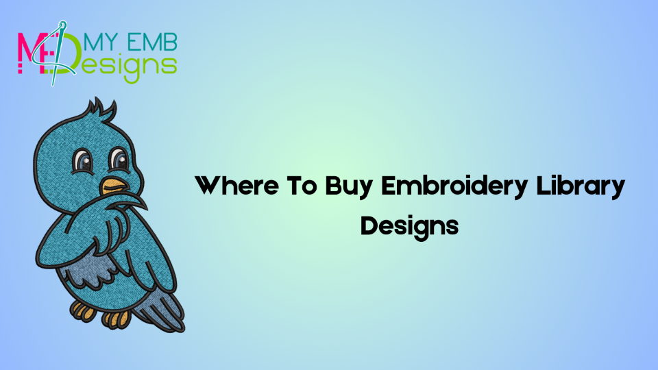 Where To Buy Embroidery Library Designs