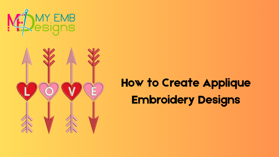 How to Create Applique Embroidery Designs