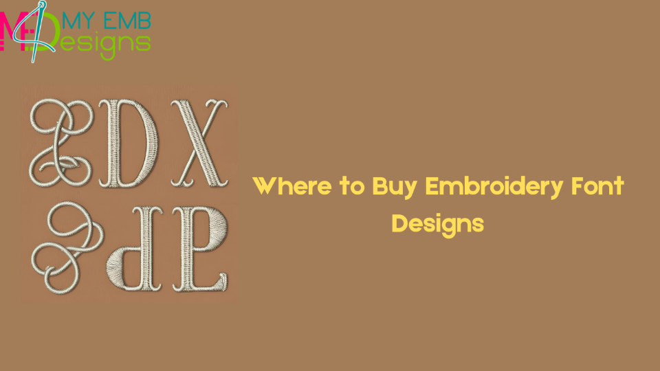 Where to Buy Embroidery Font Designs