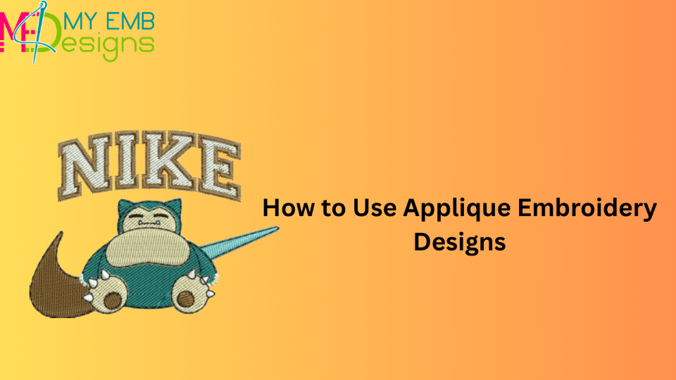 How to Use Applique Embroidery Designs