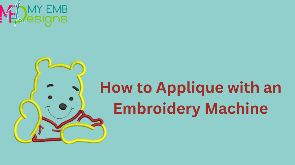 How to Applique with an Embroidery Machine