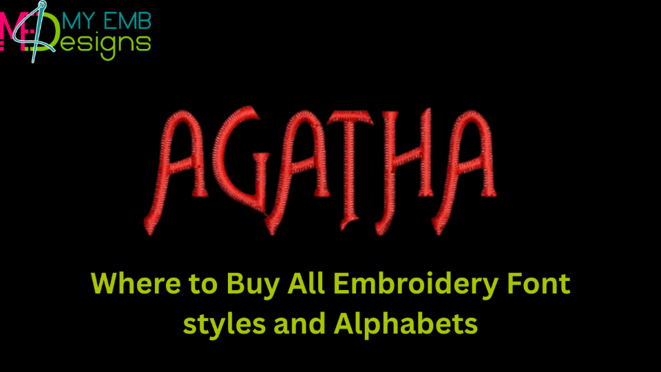 Where to Buy All Embroidery Font styles and Alphabets