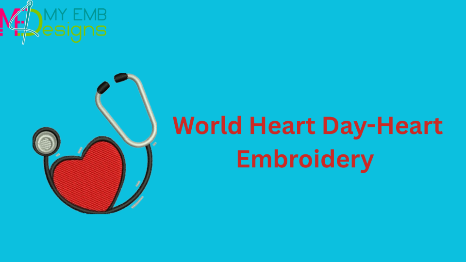 World Heart Day-Heart Embroidery