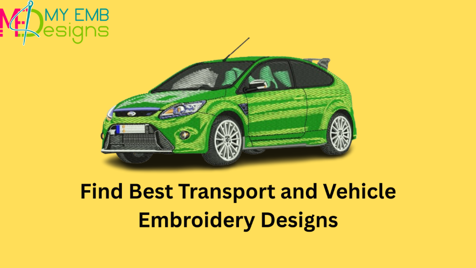 Find Best Transport and Vehicle Embroidery Designs