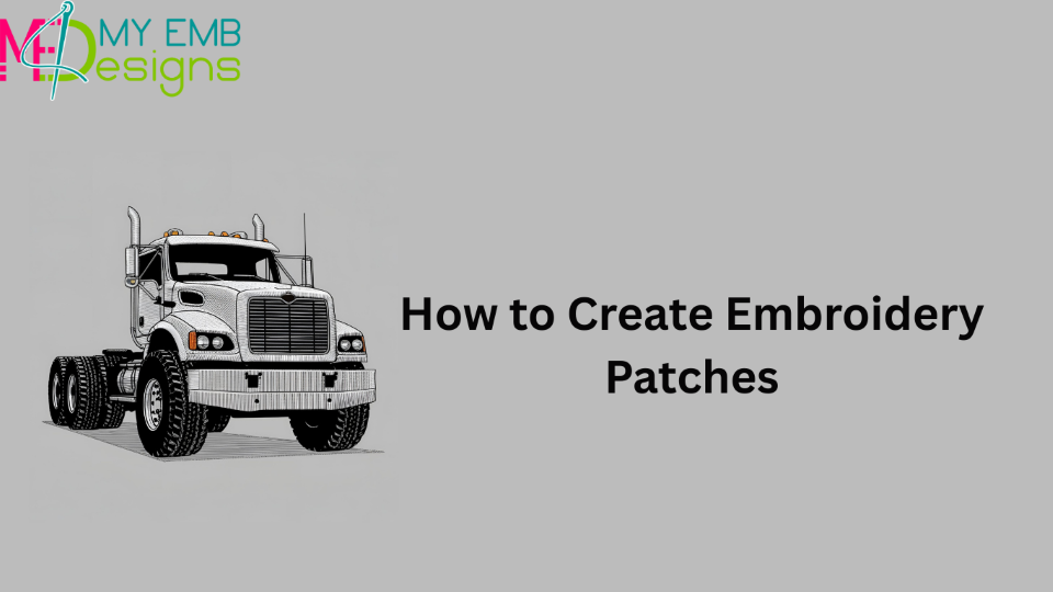 How to Create Embroidery Patches