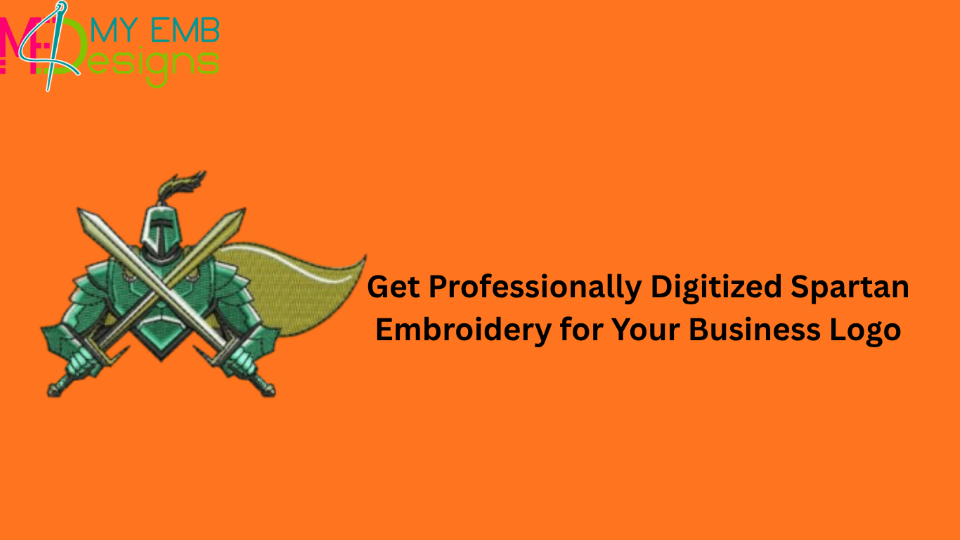 Get Professionally Digitized Spartan Embroidery for Your Business Logo