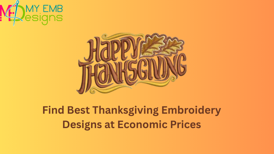 Find Best Thanksgiving Embroidery Designs at Economic Prices