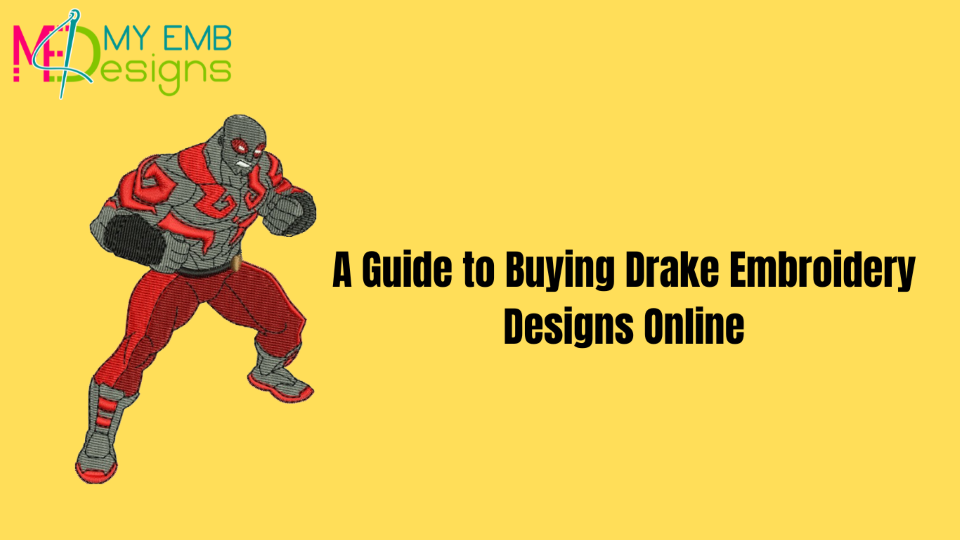 A Guide to Buying Drake Embroidery Designs Online