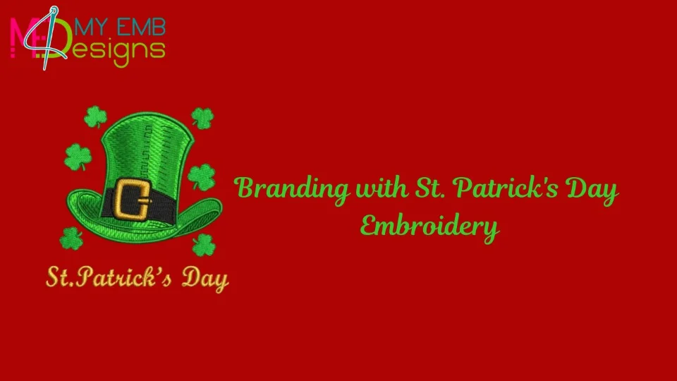 Branding with St. Patrick's Day Embroidery