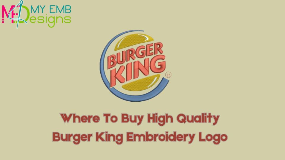 Where To Buy High Quality Burger King Embroidery Logo