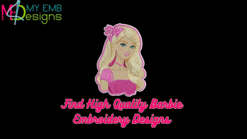 Find High Quality Barbie Embroidery Designs